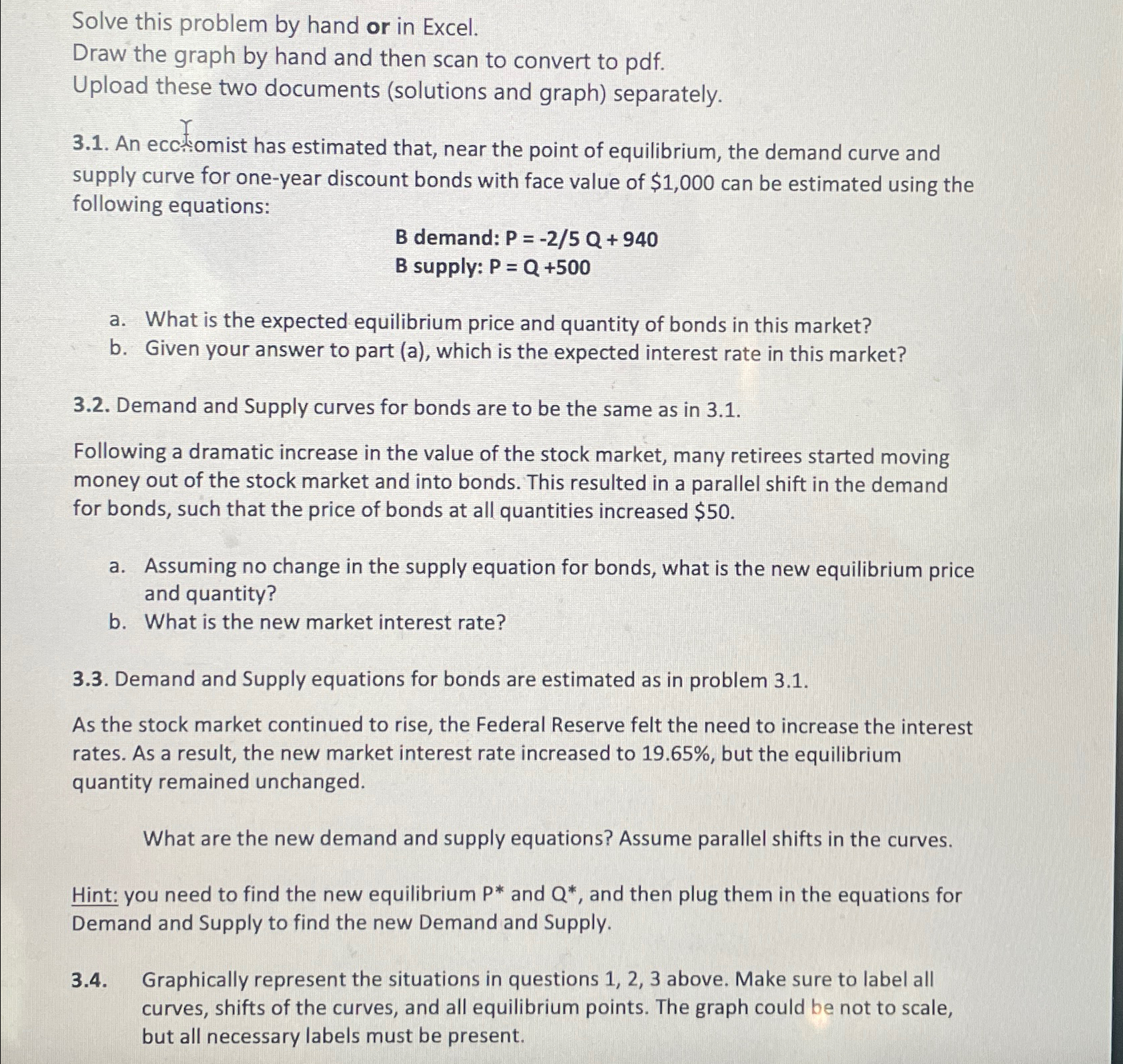  Solve this problem by hand or in Excel. Draw the graph