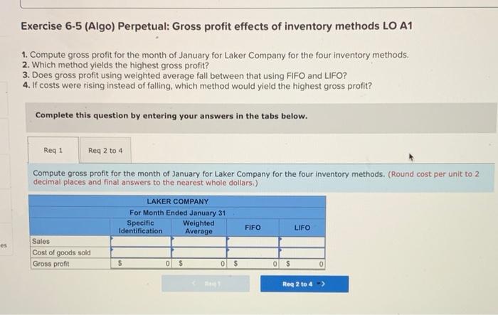information for the Exercises 3-7 below. (Algo) The following information applies to