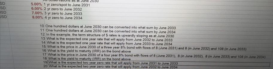 Question 20 please. as at June 2030 SD SD USD USD
