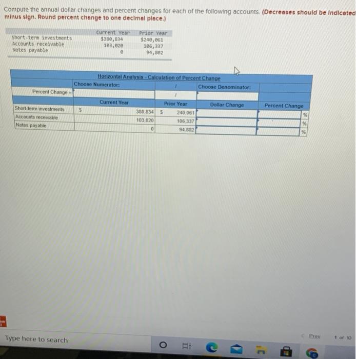 the following accounts. (Decreases should be indicated with a minus sign. Round