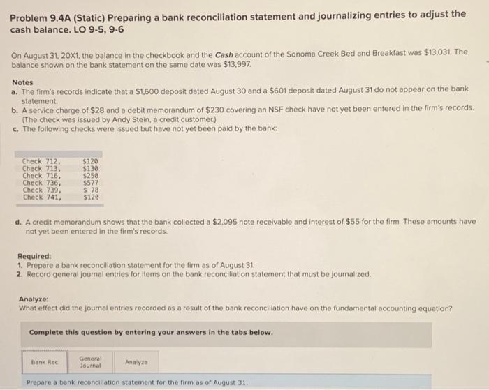  Problem 9.4A (Static) Preparing a bank reconciliation statement and journalizing entries