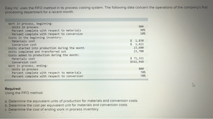  Easy Inc. uses the FIFO method in its process costing system.