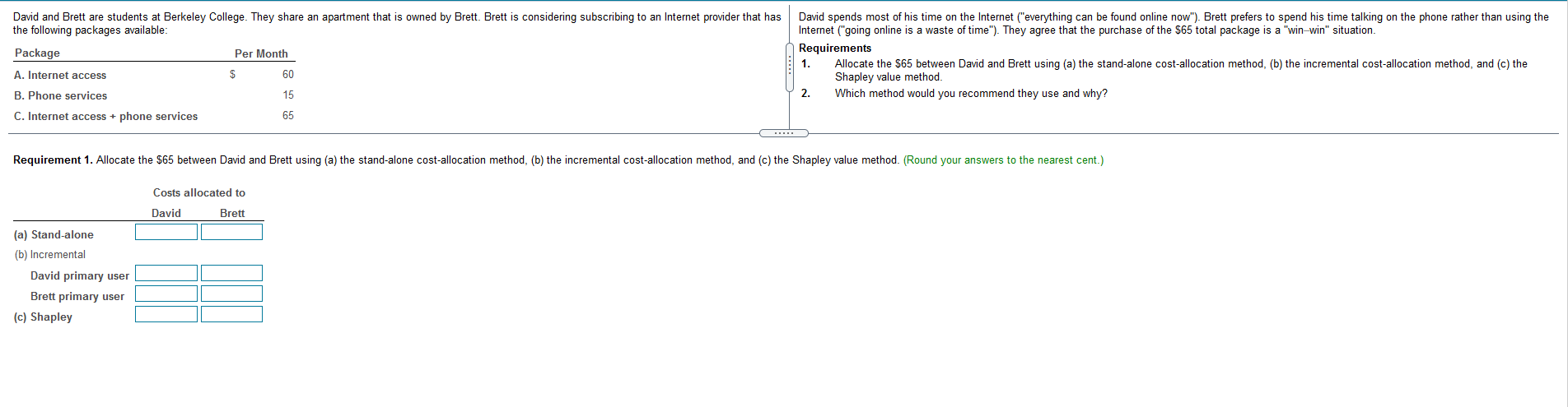 need help, how to solve? David and Brett are students at Berkeley