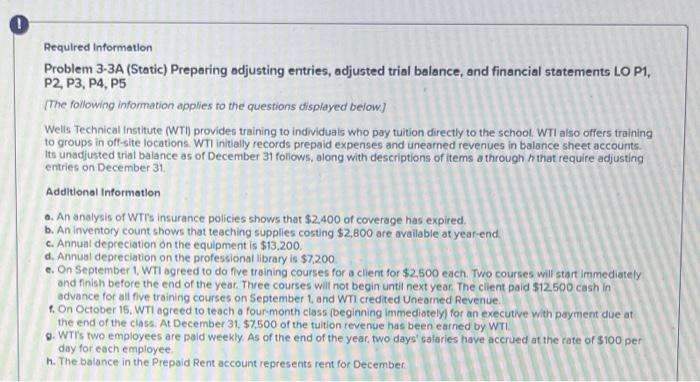  Required Information Problem 3-3A (Static) Preparing adjusting entries, adjusted trial balance,