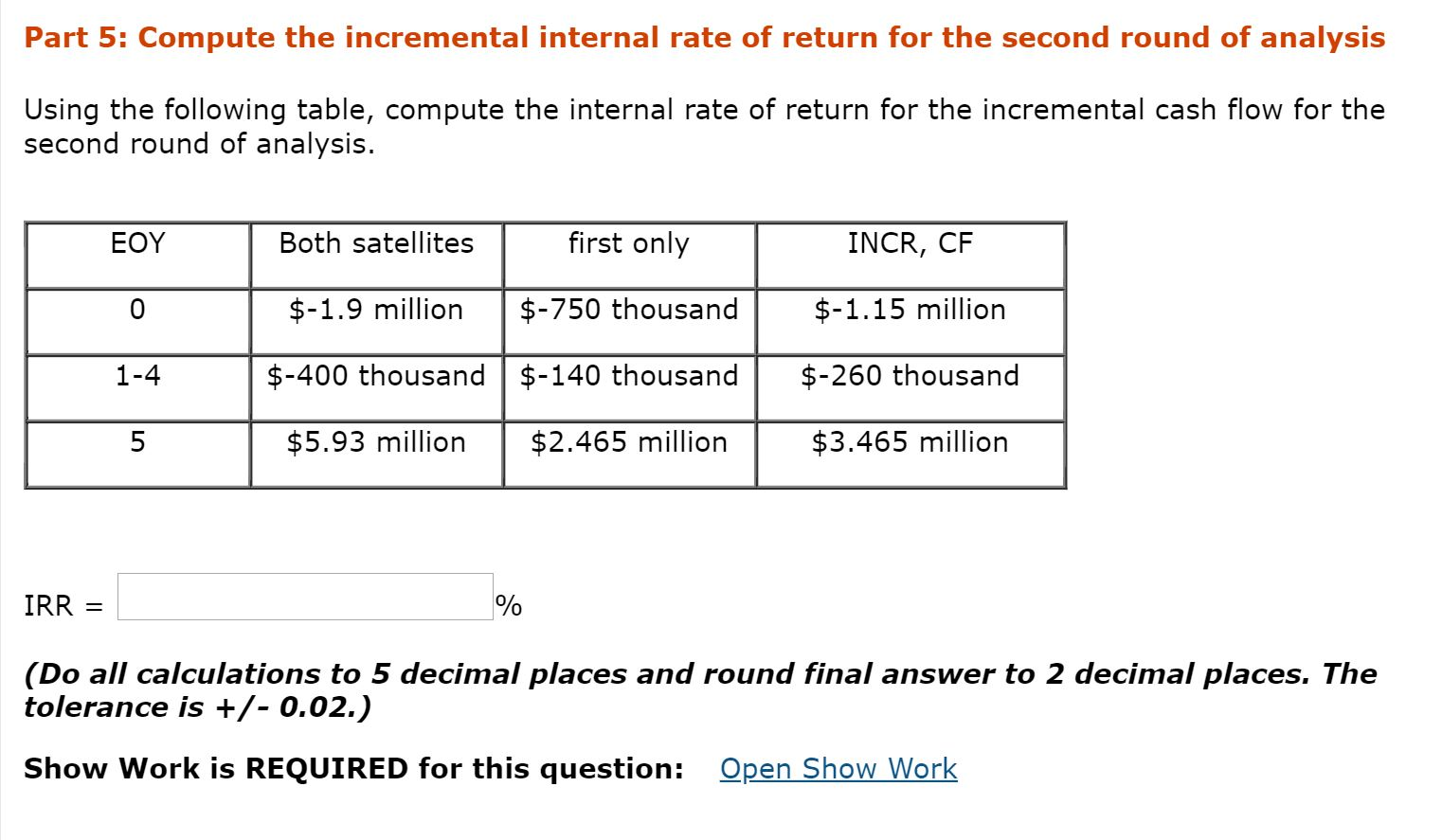 has been contracted to develop and launch one of two different satellites.