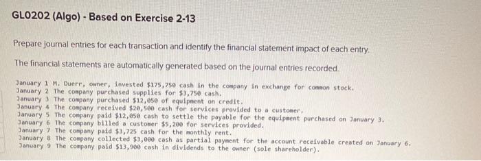  GL0202 (Algo) - Based on Exercise 2-13 Prepare journal entries for