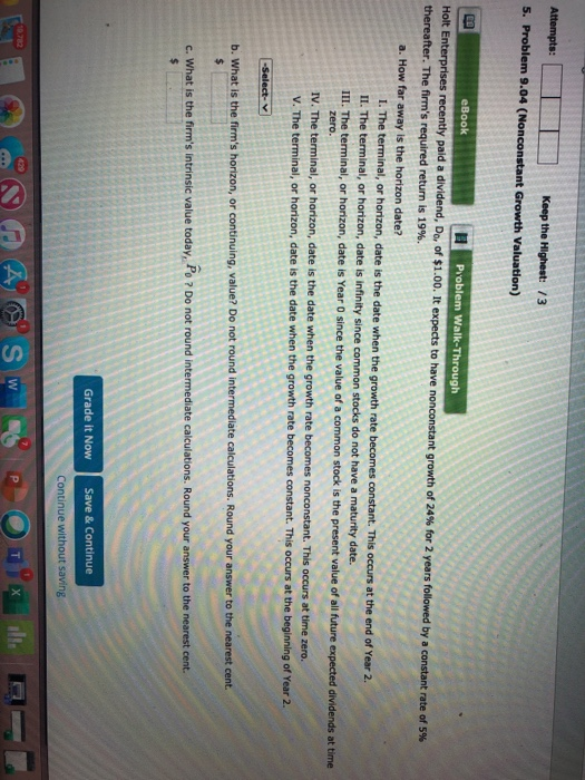  Attempts: Keep the Highest: 73 5. Problem 9.04 (Nonconstant Growth Valuation)
