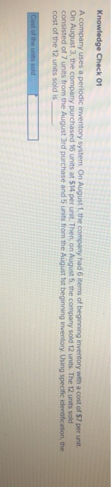  Knowledge Check 01 A company uses a periodic inventory system. On