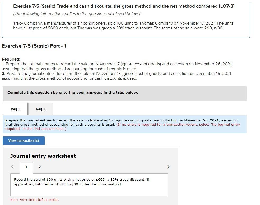 Exercise 7-5 (Static) Trade and cash discounts; the gross method and