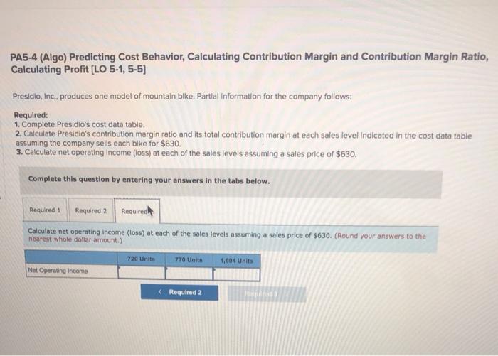 Ratio, Calculating Profit (LO 5-1, 5-5) Presidio, Inc., produces one model of