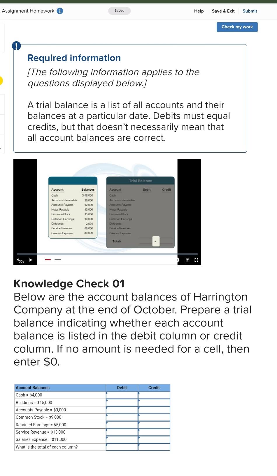  Assignment Homework Saved Help Save & Exit Submit Check my work