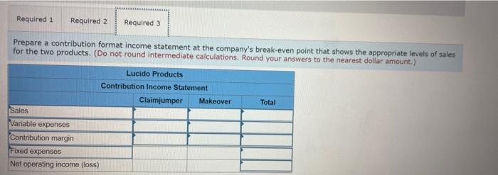 (LO5-9) Lucido Products markets two computer games: Claimjumper and Makeover. A contribution