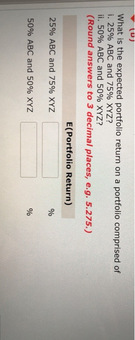 Inc. Year ABC XYZ 2010 8% -3% 2011 20% 0% 2012 -8%