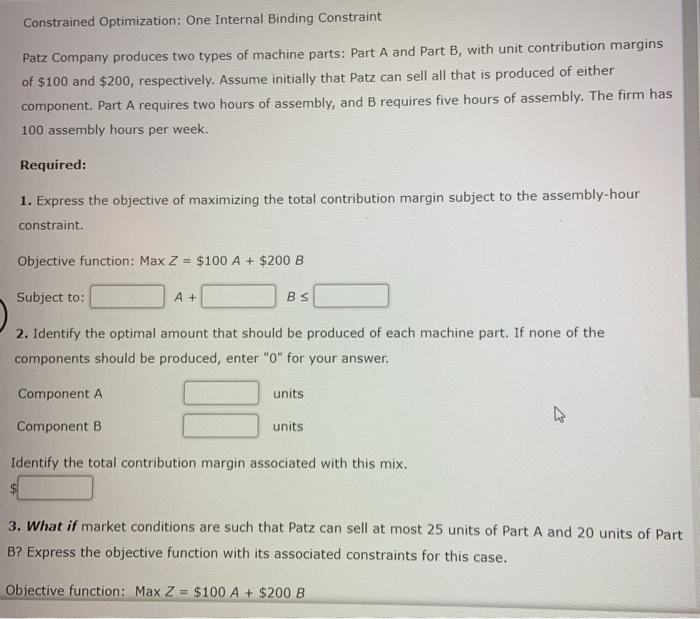  Constrained Optimization: One Internal Binding Constraint Patz Company produces two types