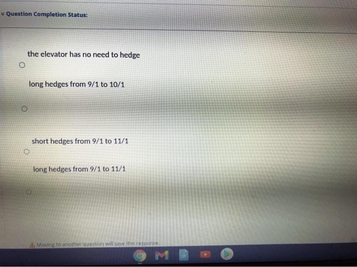 the following prices. Date Spot Price /Bu March Futures Price September 1