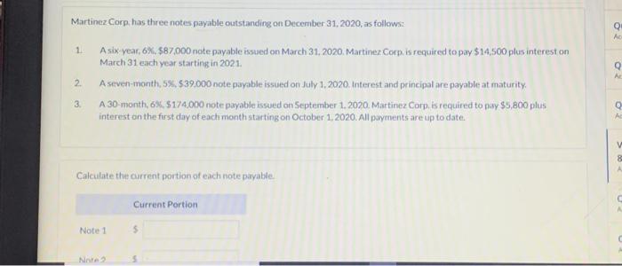  Q Ac 1 Martinez Corp, has three notes payable outstanding on