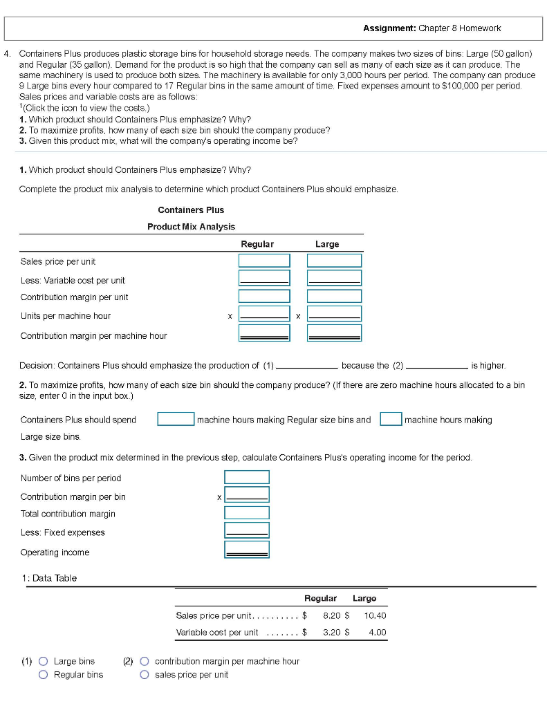 Assignment: Chapter 8 Homework 4. Containers Plus produces plastic storage bins