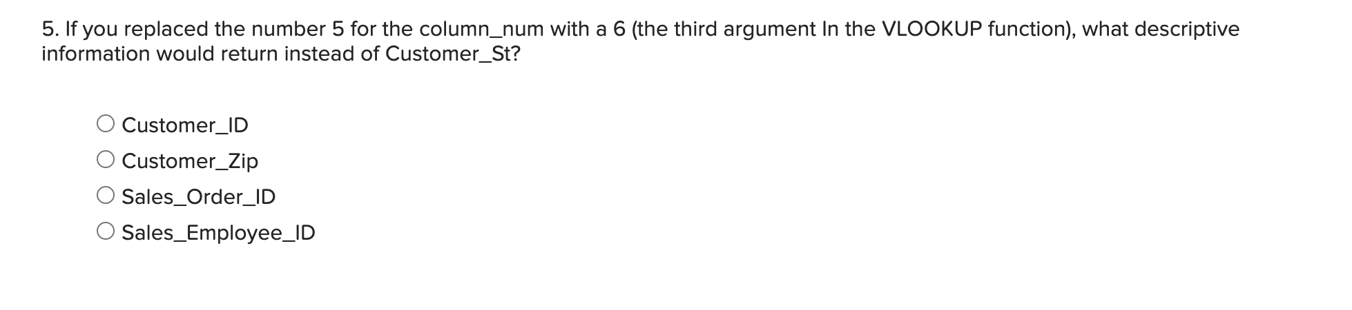 Customer_ID from the Sales_Transactions table to the Customer_ID in the Customers table,