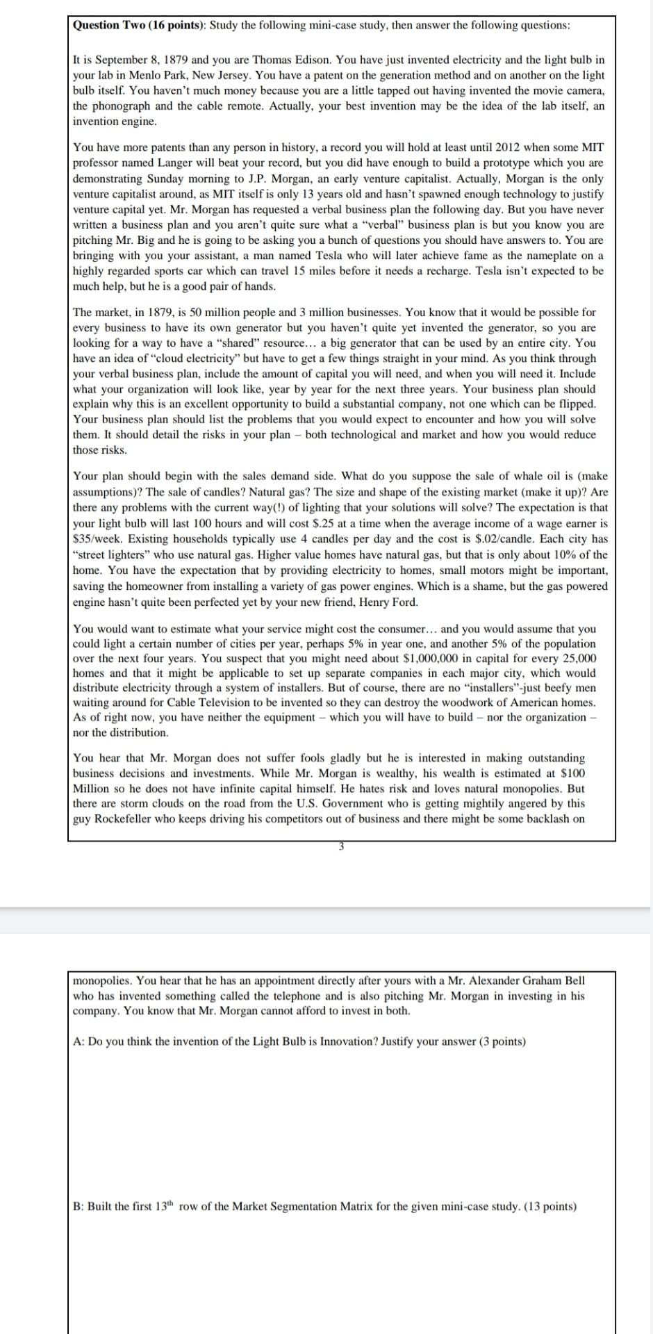 Question Two (16 points): Study the following mini-case study, then answer