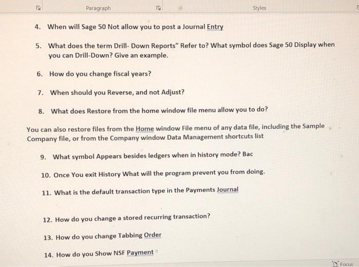 can somone help me out? 2 Paragraph Styles 4. When will Sage