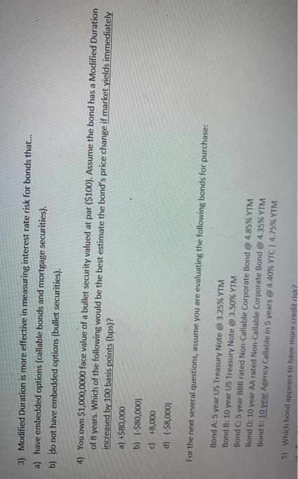  3) Modified Duration is more effective in measuring interest rate risk