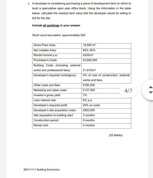 A developer is considering purchasing a piece of development and on