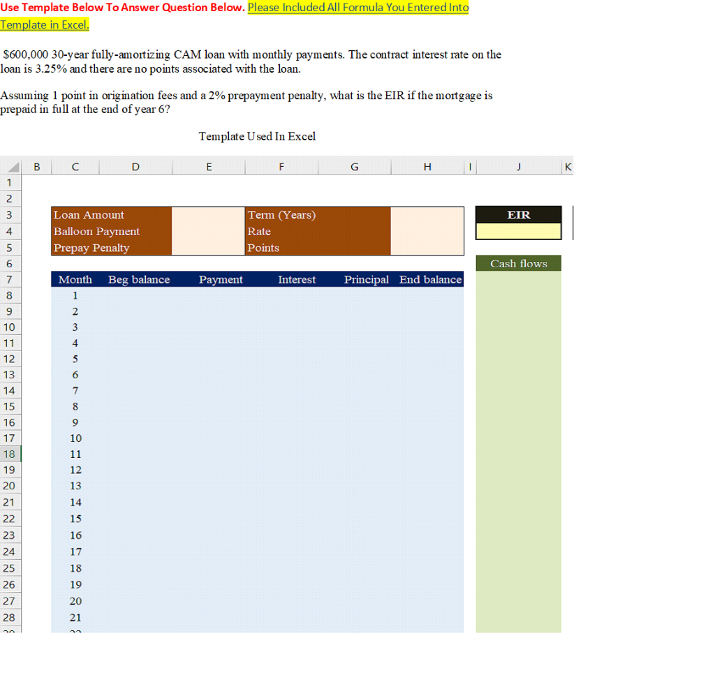 Use Template Below To Answer Question Below. Please Included All Formula