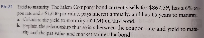 Semiannual interest Calculate the value of each of the bonds shown in