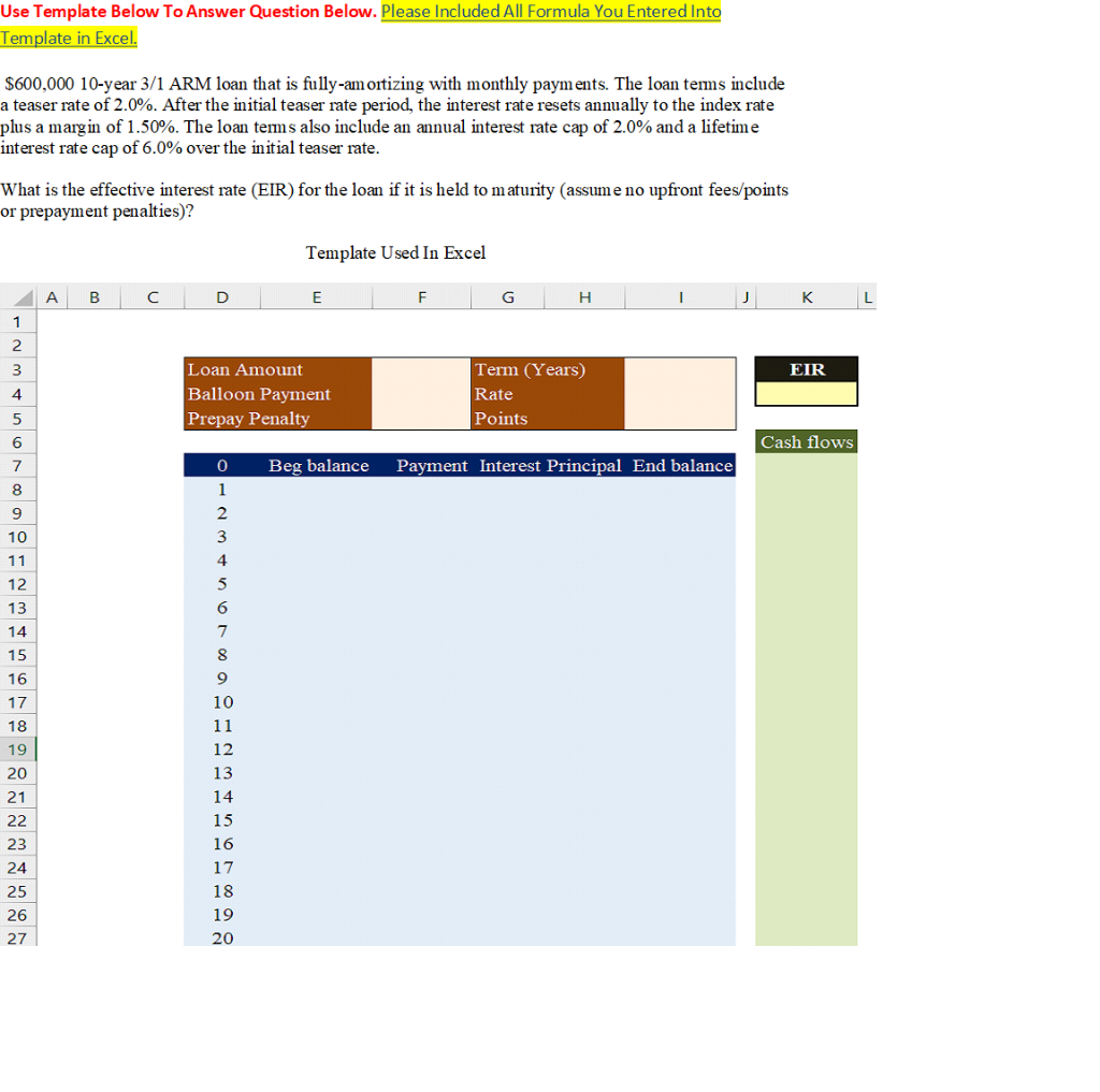  Use Template Below To Answer Question Below. Please Included All Formula
