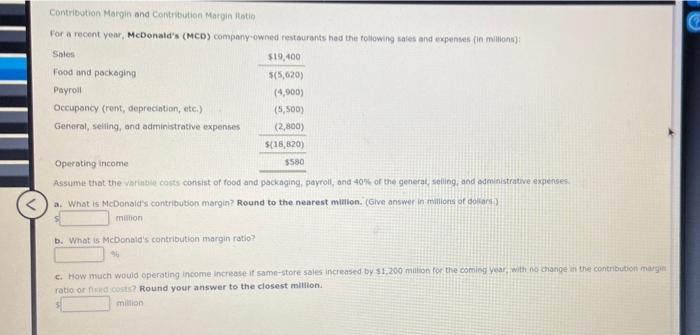  Contribution Margin and Contribution Margin to For a recent year, McDonald's