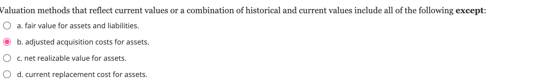  Valuation methods that reflect current values or a combination of historical