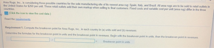  Area Rugs, Inc., is considering three possible countries for the sole