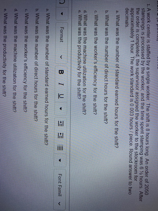  LLLL 1. A work center is staffed by a single worker.