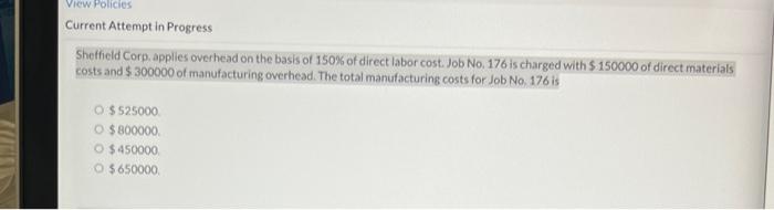  View Policies Current Attempt in Progress Sheffield Corp, applies overhead on