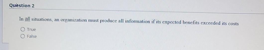 to find a goal conflict a True False Question 2 In all