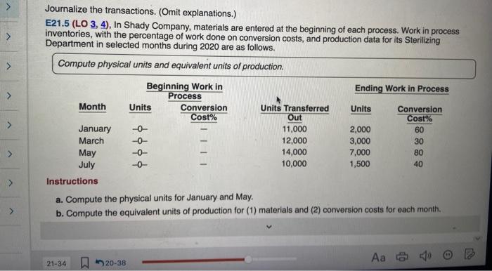 A > Journalize the transactions. (Omit explanations.) E21.5 (LO 3, 4),