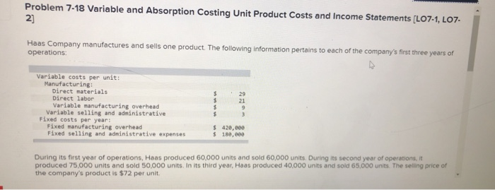  Problem 7-18 Variable and Absorption Costing Unit Product Costs and Income
