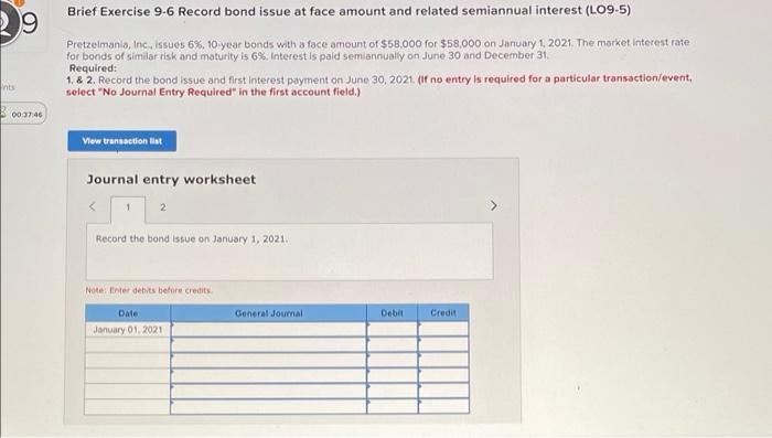  Brief Exercise 9-6 Record bond issue at face amount and related