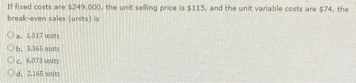 plz answer this question quick (will like up c:) If fixed costs