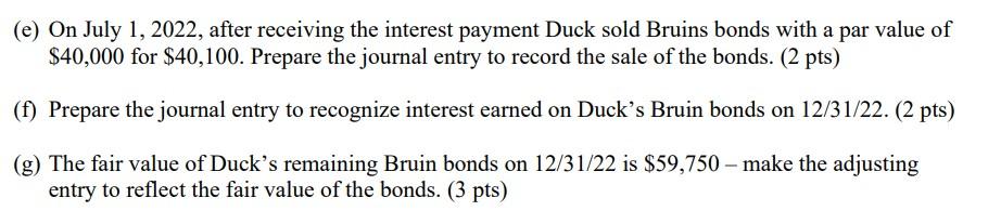 for Available-for-Sale Debt Investments (16 pts) On January 1, 2021, Duck, Inc.