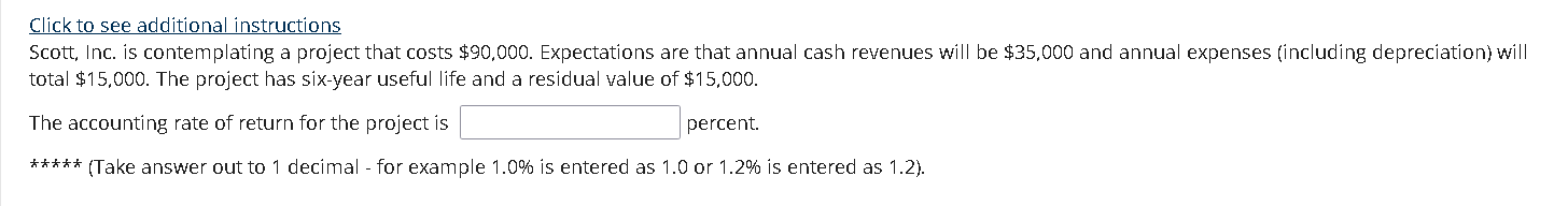  Click to see additional instructions Scott, Inc. is contemplating a project
