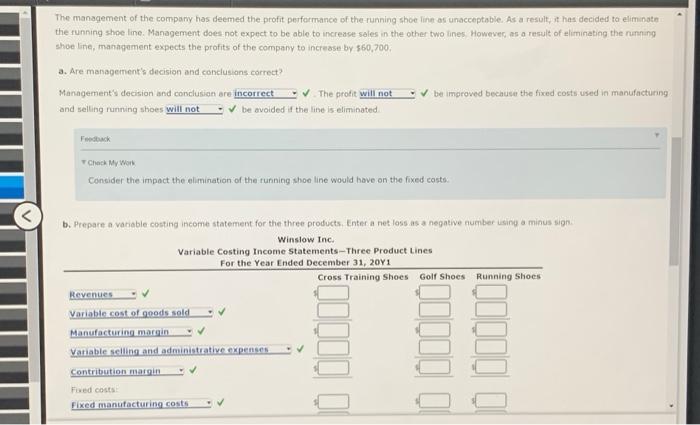 three types of shoes. The income statements prepared under the absorption costing