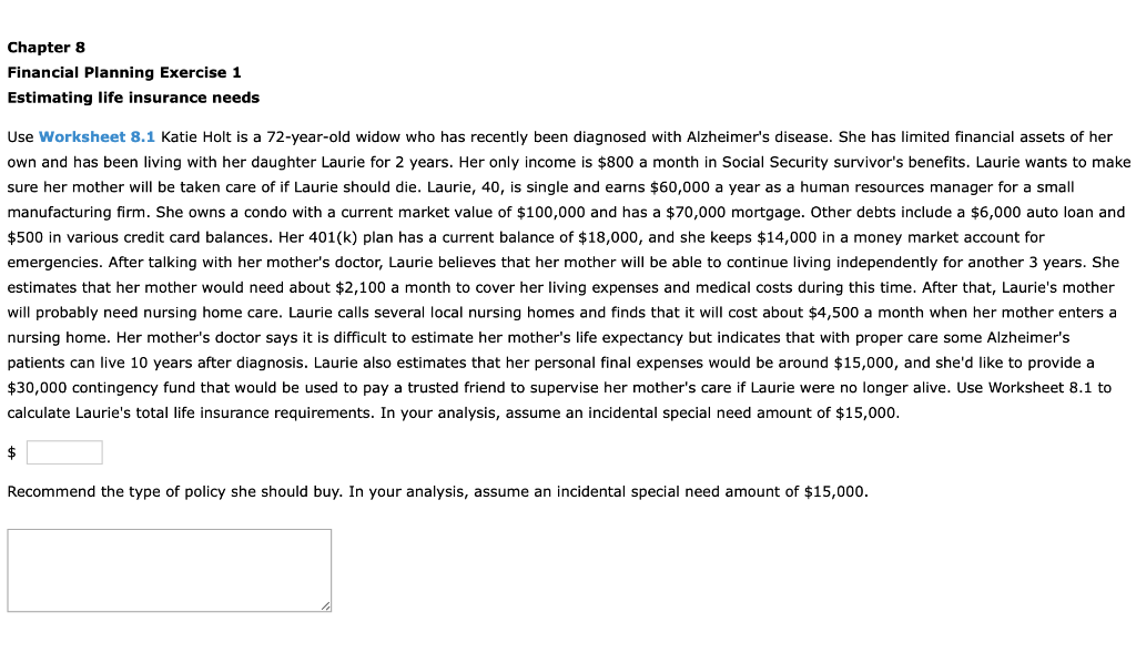  Chapter 8 Financial Planning Exercise 1 Estimating life insurance needs Use
