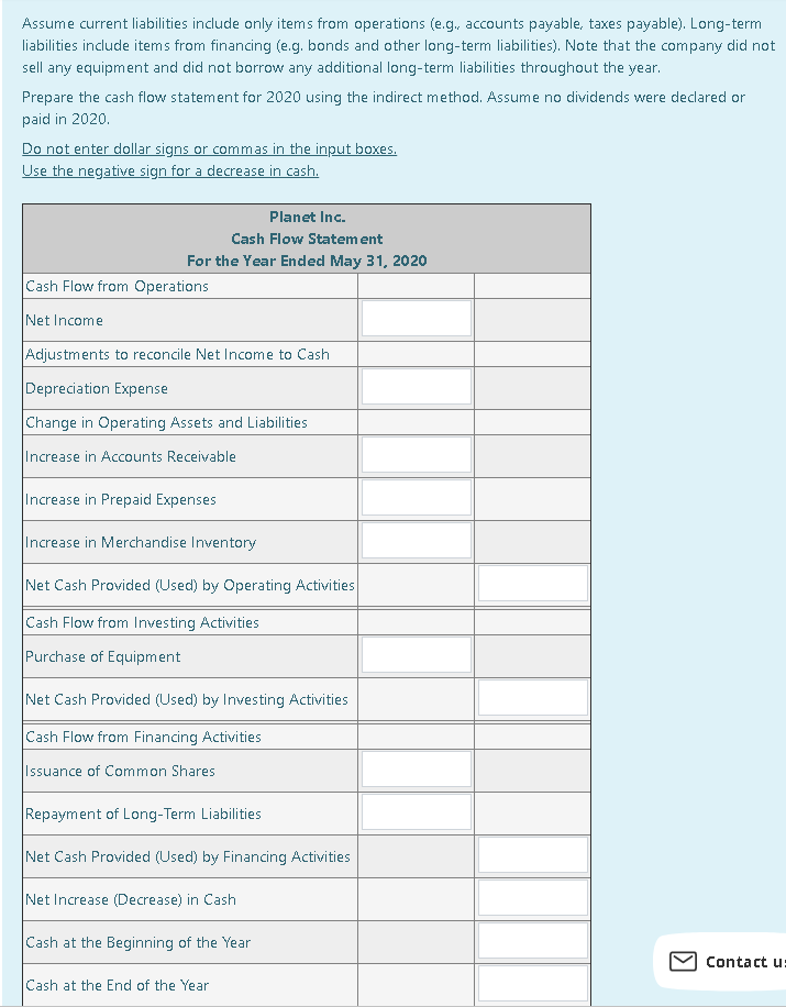 Assume current liabilities include only items from operations (e.g., accounts payable,