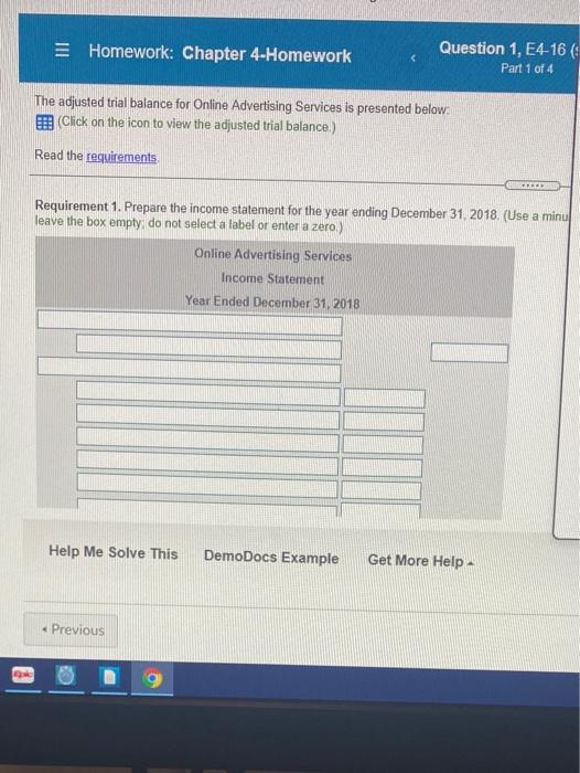  Homework: Chapter 4-Homework Question 1, E4-16 Part 1 of 4 The