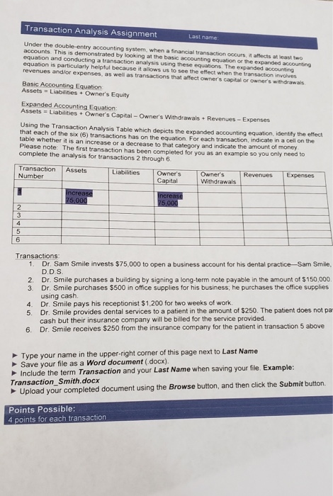  Transaction Analysis Assignment Last name Under the double-entry accounting system, when