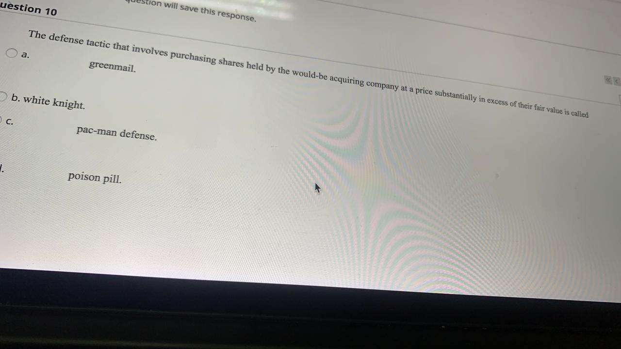 for these questions A Moving to another question will save this response.