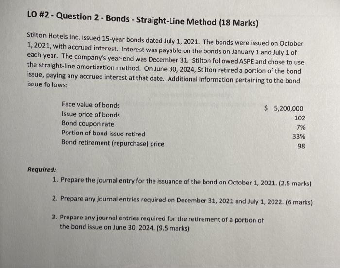  LO #2 - Question 2 - Bonds - Straight-Line Method (18