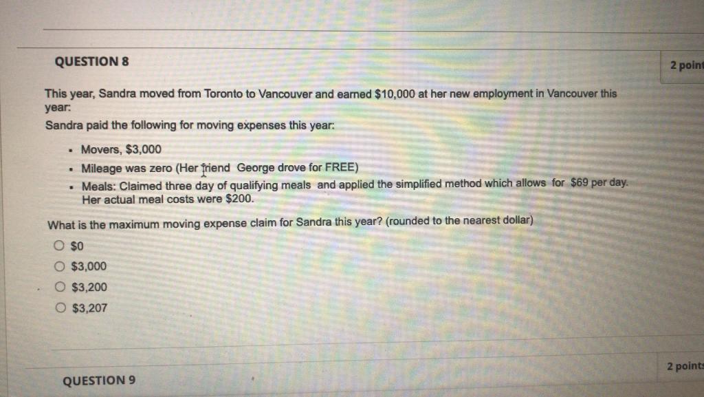 QUESTION 8 2 point This year, Sandra moved from Toronto to