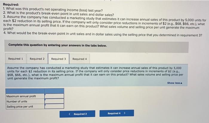 unit. The product's variable expenses are $68 per unit and its fixed